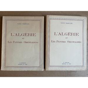 l'Algérie Et Les Peintres Orientalistes - Victor Barrucand