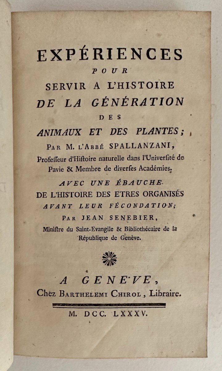 Spallanzani Experiments To Serve In The History Of Animals And Plants Senebier 1785