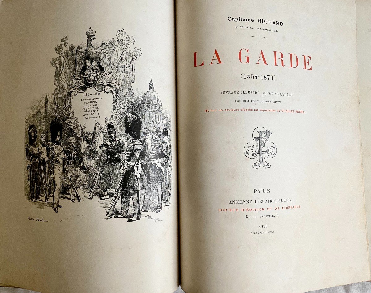 La Garde (1854-1870) Par Le Capitaine Richard Avec 380 Gravures  Librairie Furne 1898 Militaria-photo-2