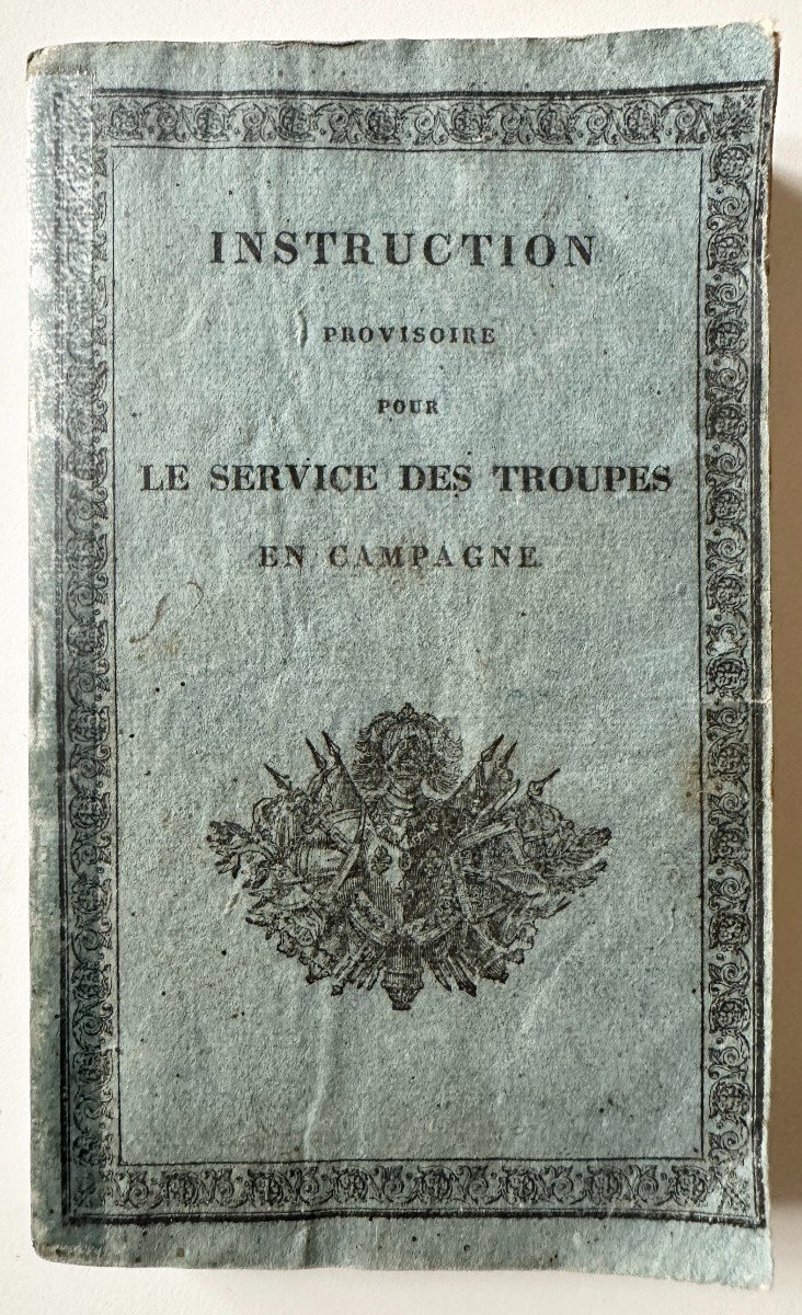 Instruction Provisoire Pour Le Service Des Troupes En Campagne Imprimerie Royale 1823 Planches