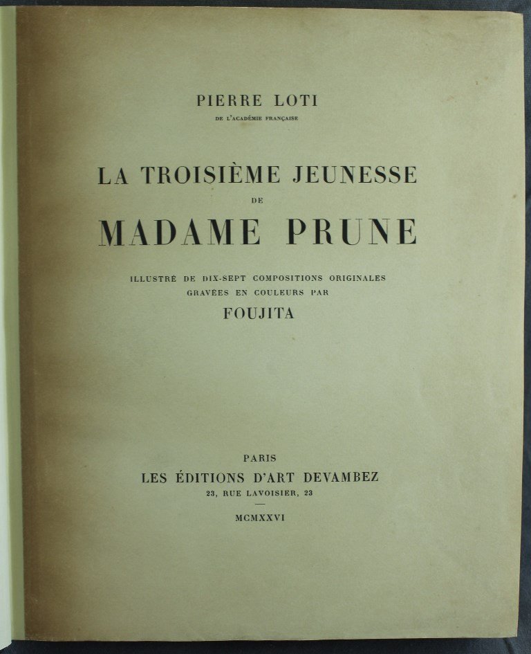 Foujita “the Third Youth Of Madame Prune” Pierre Loti Ex. Copyright On Japan With 3 States-photo-4