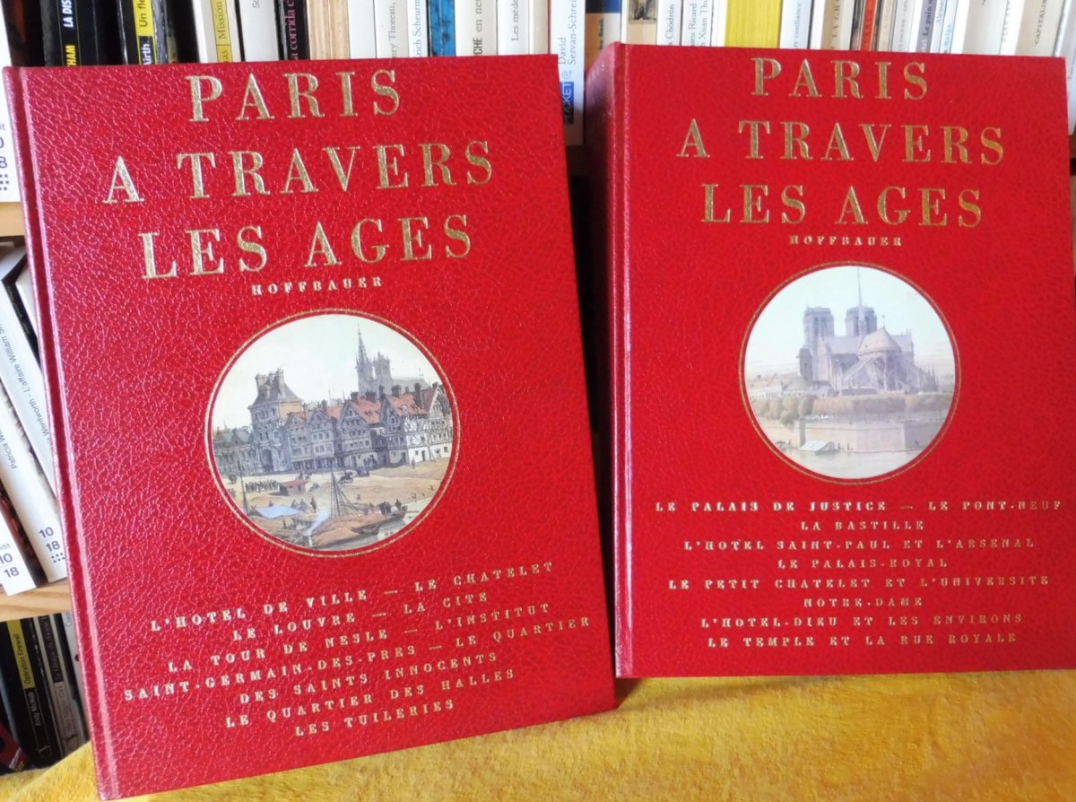 « Paris à Travers Les âges »  En Deux Volumes - Fedor Hoffbauer - 1978-photo-5