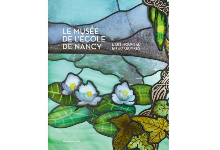 Mus E De L Ecole De Nancy L Art Nouveau En Oeuvres Le Magazine De